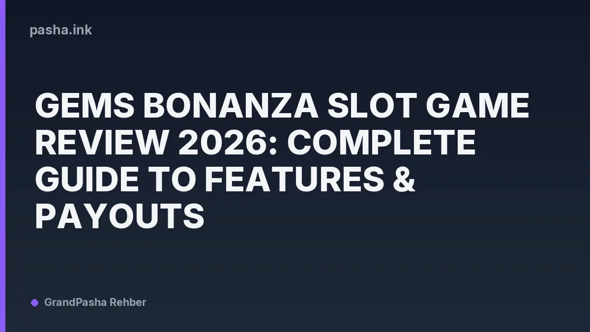 Gems Bonanza Slot Game Review 2026: Complete Guide to Features & Payouts