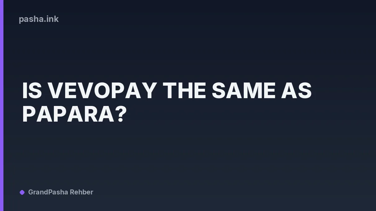 Is Vevopay the Same as Papara?
