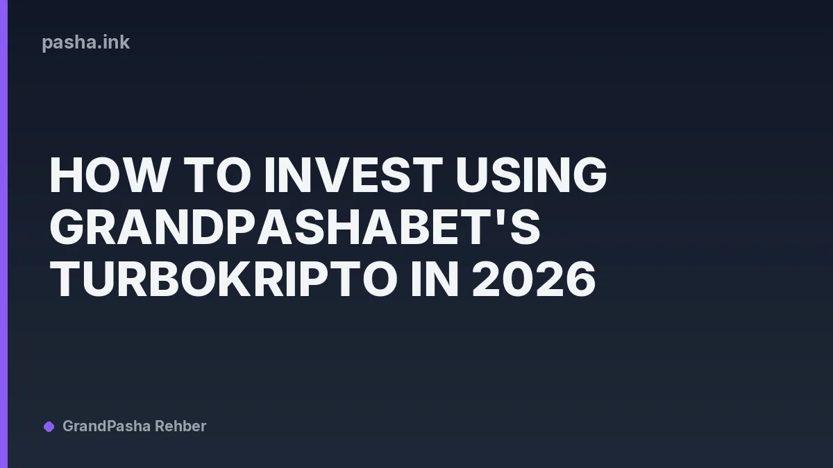 How to Invest Using GrandPashaBet's TurboKripto in 2026