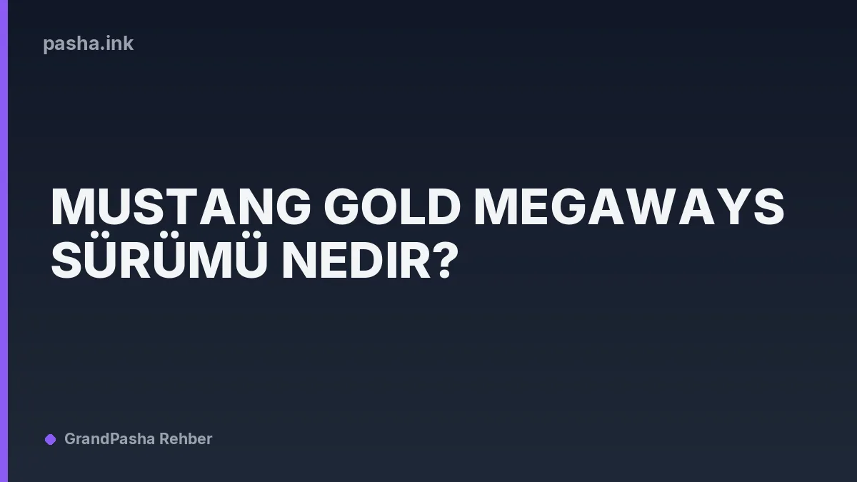 Mustang Gold Megaways Sürümü Nedir?