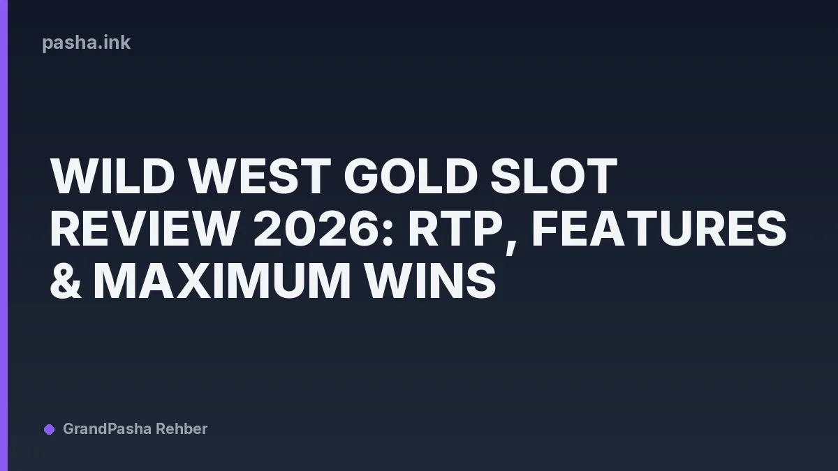 Wild West Gold Slot Review 2026: RTP, Features & Maximum Wins