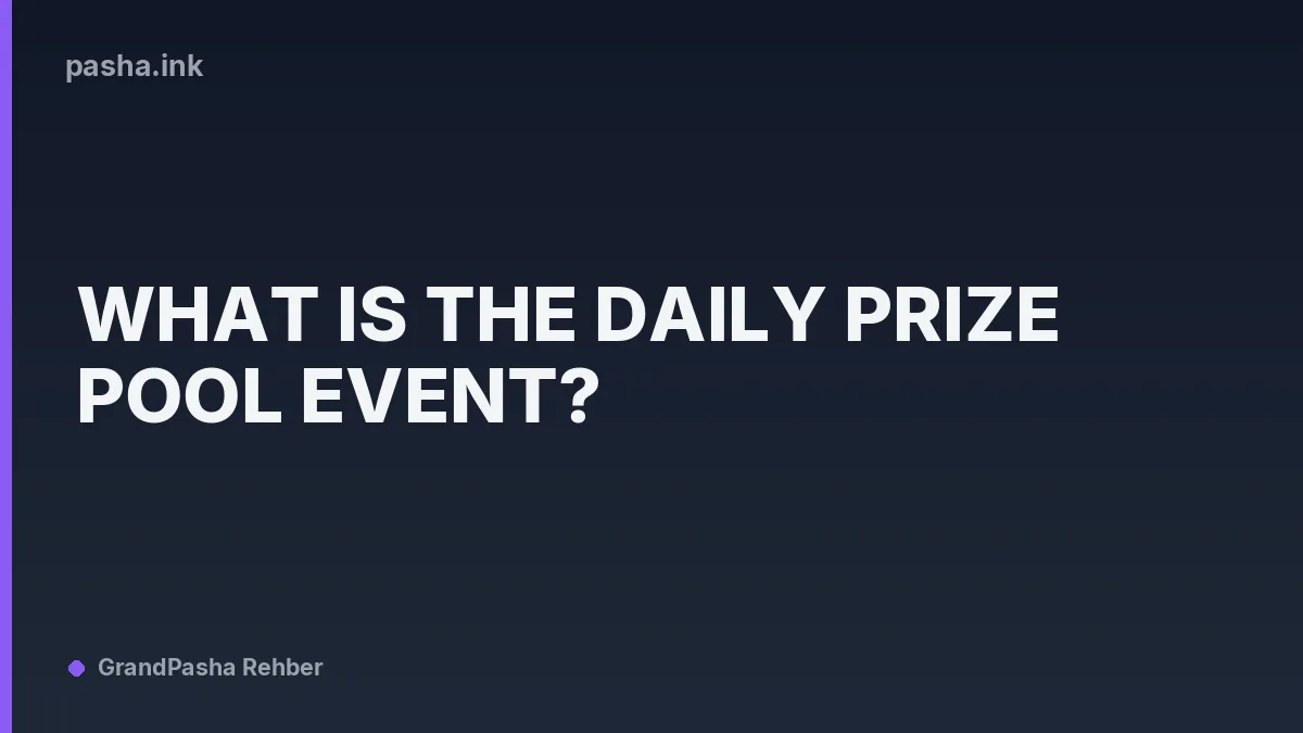 What is the Daily Prize Pool Event?