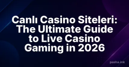 Canlı Casino Siteleri: The Ultimate Guide to Live Casino Gaming in 2026