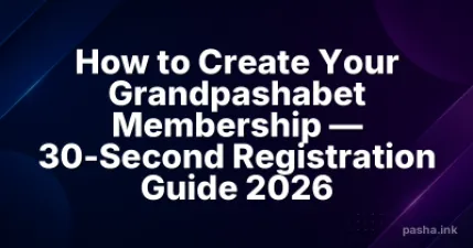 How to Create Your Grandpashabet Membership — 30-Second Registration Guide 2026