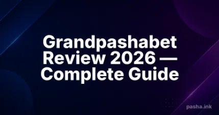 Grandpashabet Review 2026 — Complete Guide