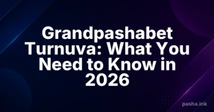 Grandpashabet Turnuva: What You Need to Know in 2026