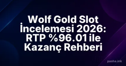 Wolf Gold Slot İncelemesi 2026: RTP %96.01 ile Kazanç Rehberi