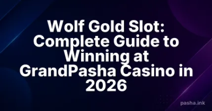 Wolf Gold Slot: Complete Guide to Winning at GrandPasha Casino in 2026