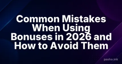 Common Mistakes When Using Bonuses in 2026 and How to Avoid Them
