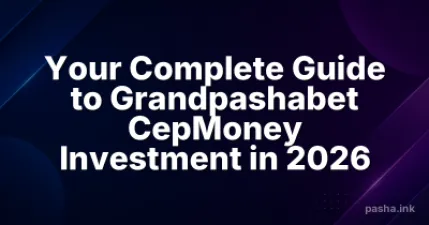 Your Complete Guide to Grandpashabet CepMoney Investment in 2026