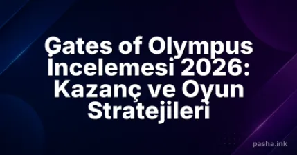 Gates of Olympus İncelemesi 2026: Kazanç ve Oyun Stratejileri
