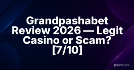 Grandpashabet User Reviews & Player Experiences — 2026 Analysis